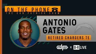 Former Chargers TE Antonio Gates Talks Retirement, HOF & More with Dan Patrick | Full Interview