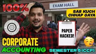Corporate Accounting Paper Hacked💀🔥 | Paper Analysis with PROOF | Calcutta University | Sem-5
