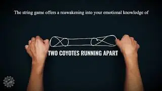 String Game Story (Part 1): Two Coyotes Running Apart