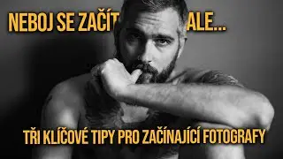 Nový kanál pro fotografy a nadšence + 3 zásadní tipy, který tě posunou při focení portrétů!