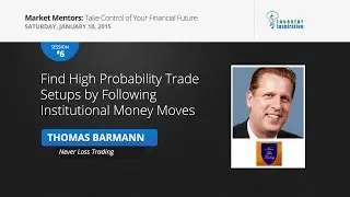 Find High Probability Trade Setups by Following Institutional Money Moves | Thomas Barmann