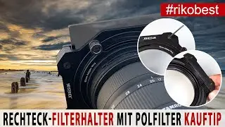 Fotografieren mit Filter - g&uuml;nstiger rechteck Filterhalter mit Polfilter von Jongsun f&uuml;r 90&euro; im Test