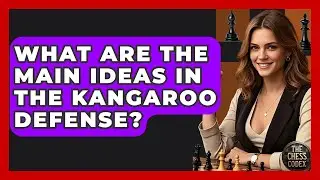 What Are The Main Ideas In The Kangaroo Defense? - The Chess Codex