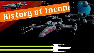The History of Incom, Makers of the X Wing | Star Wars Canon Lore