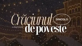 Crăciunul dincolo de poveste | Florin Antonie