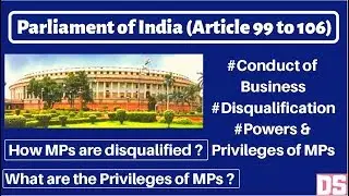 🔥Articles 99 to 106: Disqualification of MPs in Indian Constitution