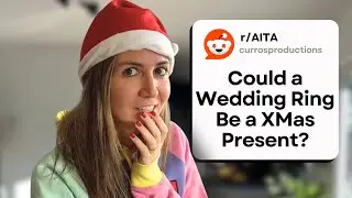 Proposal as a Christmas Gift?! - AITA