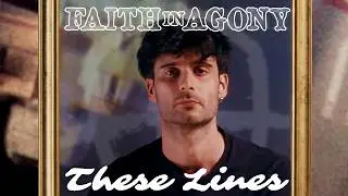 Faith in Agony  - These Lines (Official Video)