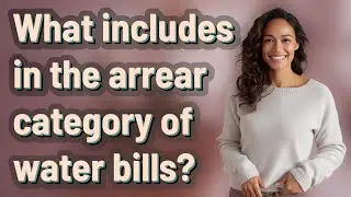 What includes in the arrear category of water bills?