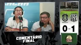 COMENT&Aacute;RIO FINAL: MARING&Aacute; 0 X 1 PONTE PRETA