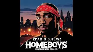 2Pac & Outlawz &ndash; Homeboys (Instrumental Remake) | Classic West Coast Beat #2pac #outlawz #westcoast