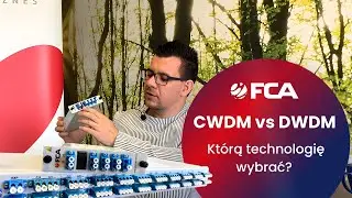 CWDM vs DWDM &ndash; Jak działa zwielokrotnianie falowe w światłowodach? | FCA