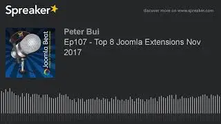 Ep107 - Top 8 Joomla Extensions Nov 2017
