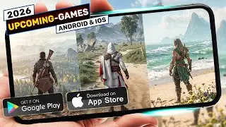 ТОП ОЖИДАЕМЫХ ИГР ANDROID и iOS 2026 | Лучшие мобильные новинки