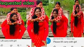 Lift carry with women/lift carry with girl Requested video