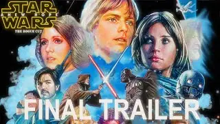 Rogue One/A New Hope - 4 Hour Supercut Final Trailer [4K UHD]