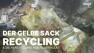 Recycling, Gelber Sack und Regranulate - Vogt Plastic GmbH