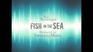 Rio Rennique - Fish In The Sea [EXPLICIT SNIPPET) Prod. By SweeneyMusic @RioRennique