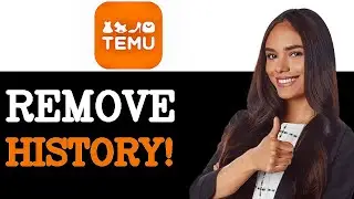How To Remove Browsing History On Temu (2025)