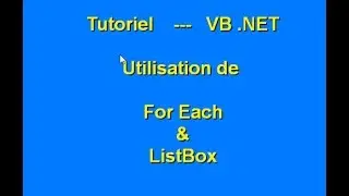 Tutoriel - Utilisation de ListBox et de For Each en VB.net