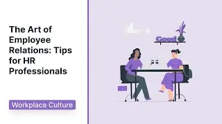 The Art of Employee Relations | HR Basics | Employer-Employee Relation