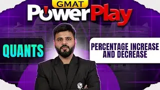Percentage Increase and Decrease | Quants | GMAT 2026 Preparation