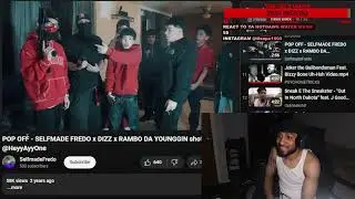 SELFMADE FREDO x DIZZ x RAMBO DA YOUNGGIN - POP OFF (Reaction)
