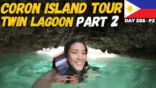 Ultimate Coron Island Tour - Part 2 Twin Lagoon | Palawan | Philippines - Day 205, Part 2