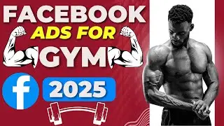 How To Run Facebook Ads For Gym  2025 | Best Strategy For Grow Your GYM Business Online