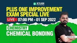 Plus one Chemistry - Chemical Bonding | Improvement Exam | XYLEM +1 +2