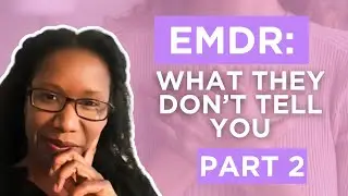 The Dark Side of EMDR Therapy: Part 2