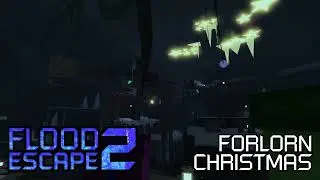 Flood Escape 2 OST - Forlorn Christmas