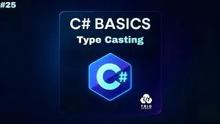 #25 أساسيات C# | شرح Type Casting في C#