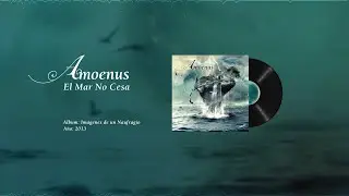 Amoenus - El Mar No Cesa (Lyric Video)