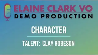 Clay Robeson - Character Demo