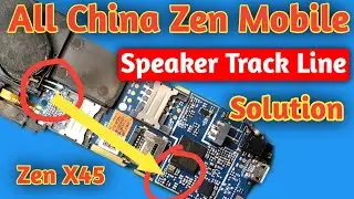 Zen X45 Speaker Track Line jumper solution//All China phone speaker problem jumper solution