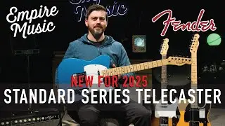 NEW FOR 2025 | The Fender Standard Series Telecaster // EMPIRE MUSIC
