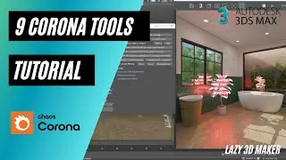 9 Useful Chaos Corona Tools You Should Use in 3dsMax. #3dsmax #3dmodeling #3d #3dmodelingtutorial