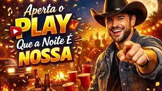 aperte o play que a noite  e nossa
