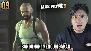 MAX INVESTIGASI BANGUNAN KOSONG MENCURIGAKAN - Max Payne 3 Indonesia - Eps 9