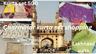 Charminar Reasonable Shopping| kurt set and lakhnawi dresses shopping in charminar