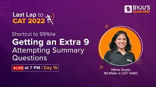 CAT 2022 | Getting an Extra 9 - Attempting Summary Questions | CAT Verbal Ability #catexam