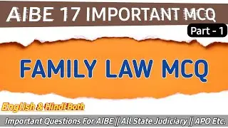 AIBE 19 FAMILY LAW MCQ | FAMILY LAW MCQ | AIBE EXAM PREPARATION 2024 | AIBE Question Paper | BCI