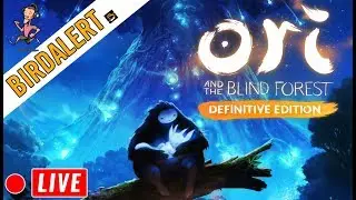 ORI AND THE BLIND FOREST - Halfway Finished! | Charity Donations | Birdalert [PC]