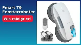 BEWERTUNG (2025): Fmart T9 Fensterroboter. WESENTLICHE Einzelheiten