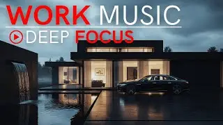 Productivity Focus Music – Work Faster with Maximum Efficiency