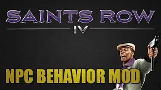Saints Row IV-NPC behavior mod showcase