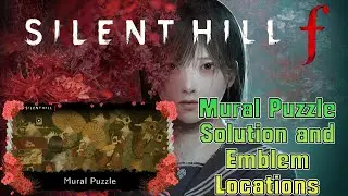 Silent Hill F: Mural Puzzle Solution and Emblem Locations( Lost in the Fog) || Shy Like a fox Trophy