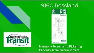 Durham Region Transit Route 916 - (Harmony Term To Pickering Parkway Term Via Terrace - Full