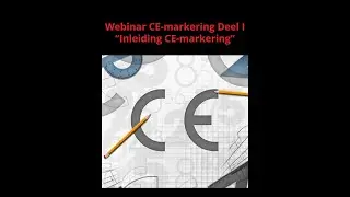 CE-Markering Deel 1 -  